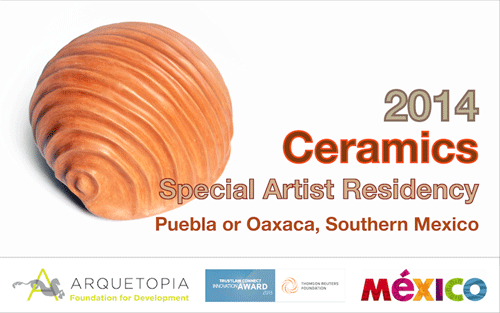 Ceramics Special Artist Residency 2014 – Puebla or Oaxaca Ceramics Special Artist Residency 2014 – Puebla or Oaxaca
