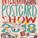 The International Postcard Show 2018
