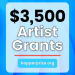 $3,500 & $1,000 Artist Grants